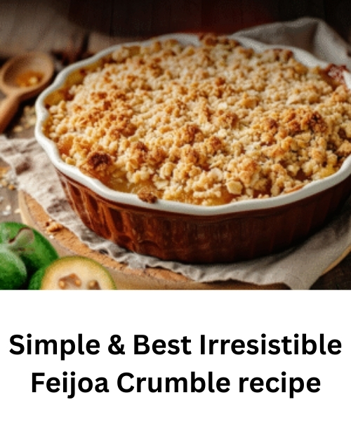 Feijoa Crumble Recipe